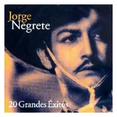 CD Jorge Negrete: 20 Grandes Exitos