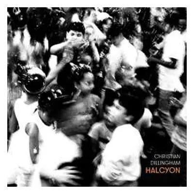 CD Christian Dillingham: Halcyon