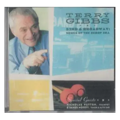 CD Terry Gibbs: 52nd & Broadway - Songs Of The Bebop Era