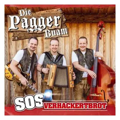 CD Die Pagger Buam: SOS Verhackertbrot