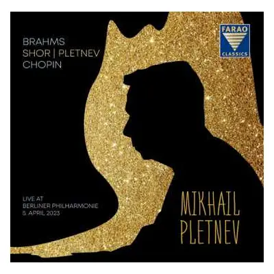 CD Various: Mikhail Pletnev - Piano Recital (live In Berlin, 5. April 2023)