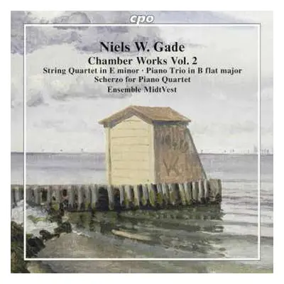 CD Niels Wilhelm Gade: Chamber Works Vol. 2