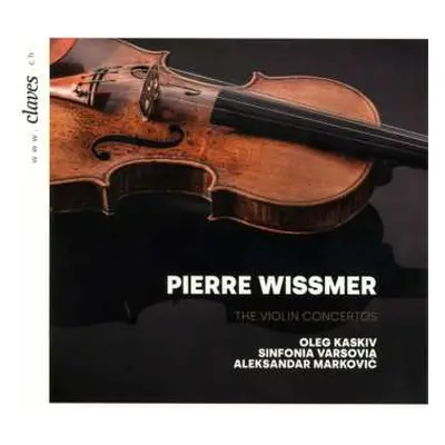 CD Pierre Wissmer: Violinkonzerte Nr.1-3