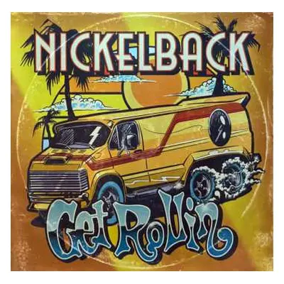 LP Nickelback: Get Rollin