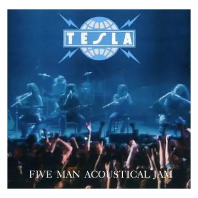 CD Tesla: Five Man Acoustical Jam