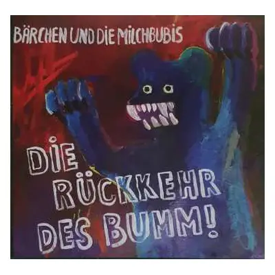 LP Bärchen Und Die Milchbubis: Die Rückkehr Des Bumm! CLR | LTD