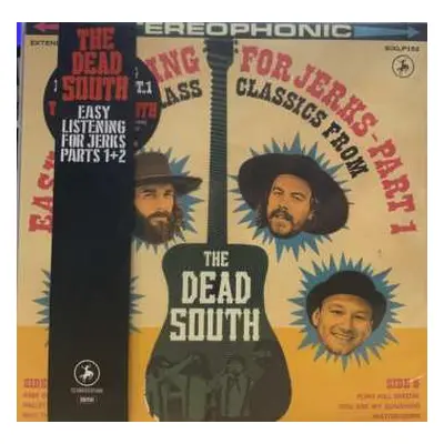 EP The Dead South: Easy Listening For Jerks Parts 1 & 2