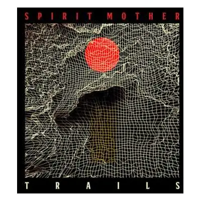 LP Spirit Mother: Trails CLR | LTD