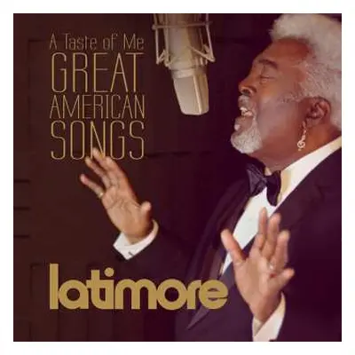 CD Latimore: A Taste Of Me: Great American Songs