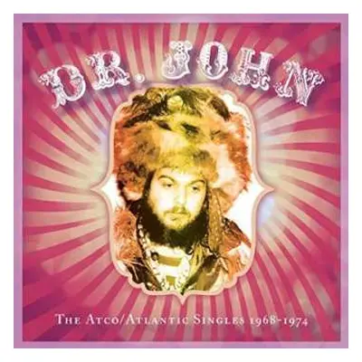 CD Dr. John: The Atco/Atlantic Singles 1968-1974