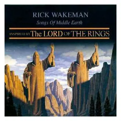 CD Rick Wakeman: Songs Of Middle Earth