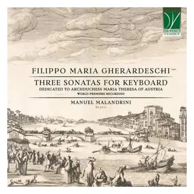 CD Filippo Maria Gherardeschi: Three Sonatas For Keyboard (Dedicated To Archduchess Maria Theres