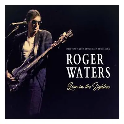 LP Roger Waters: Live In The Eighties