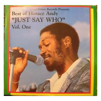 LP Horace Andy: Best Of Horace Andy Volume 1 - Just Say Who