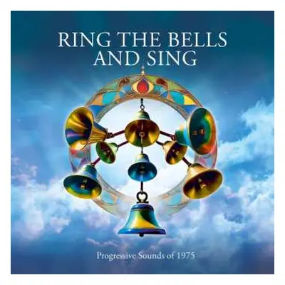 4CD Various: Ring The Bells And Sing (Progressive Sounds Of 1975)