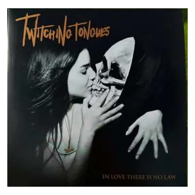 2LP Twitching Tongues: In Love There Is No Law Redux CLR