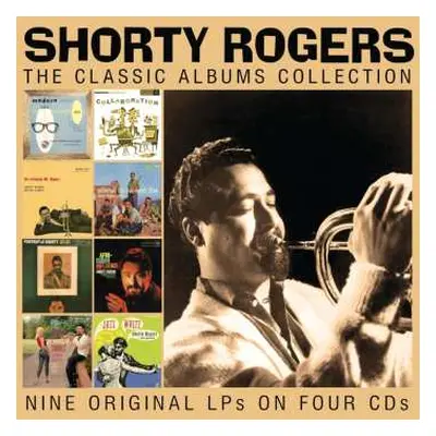 4CD Shorty Rogers And His Giants: Classic Albums Collection: Nine Original Lps On Four Cds