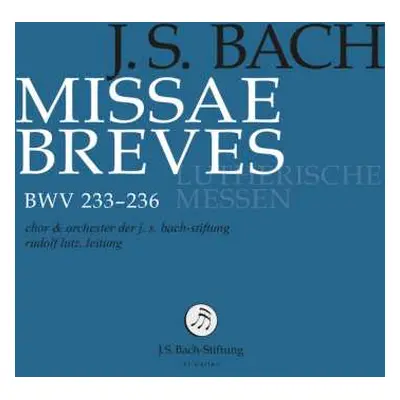 2CD Johann Sebastian Bach: Missae Breves BWV 233-236