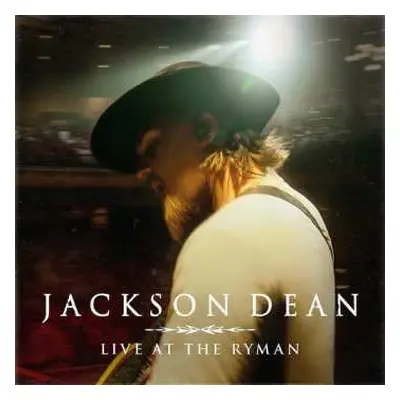 CD Jackson Dean: Live At The Ryman