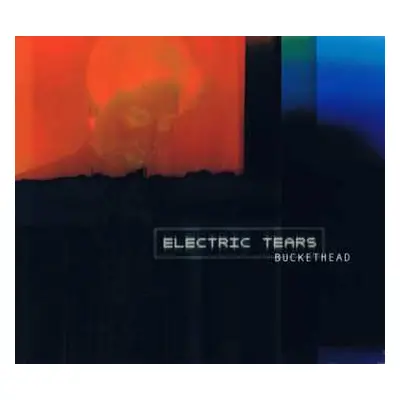 CD Buckethead: Electric Tears