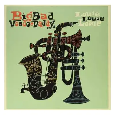 LP Big Bad Voodoo Daddy: Louie Louie Louie