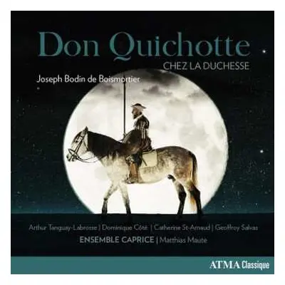 CD Joseph Bodin De Boismortier: Don Quichotte Chez La Duchesse