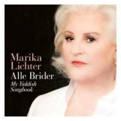 CD Marika Lichter: Alle Brider: My Yiddish Songbook