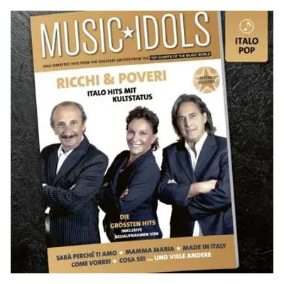 CD Ricchi E Poveri: Music Idols: Italo Pop