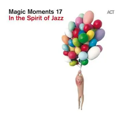 LP Various: Magic Moments 17 - In The Spirit Of Jazz (180g)