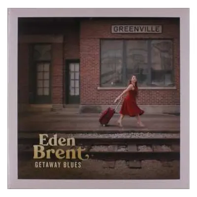 LP Eden Brent: Getaway Blues