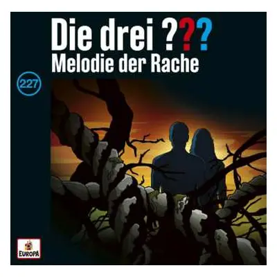 CD Christoph Dittert: Die Drei ??? 227 - Melodie Der Rache