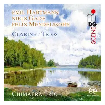 SACD Various: Chimaera Trio - Emil Hartmann / Niels Gade / Felix Mendelssohn