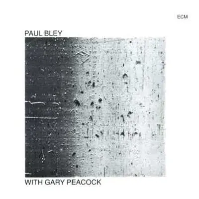 CD Gary Peacock: Paul Bley With Gary Peacock