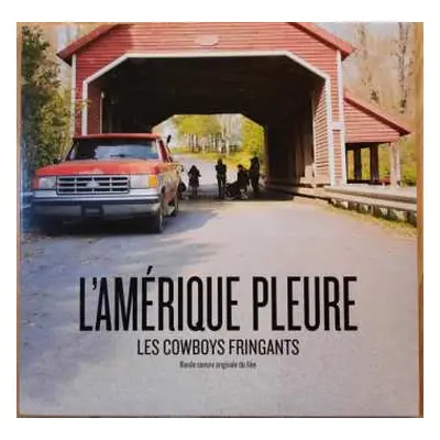 2LP Les Cowboys Fringants: L'Amérique Pleure (Bande Sonore Originale Du Film)