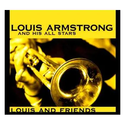 CD Louis Armstrong And His All-Stars: Louis And Friends