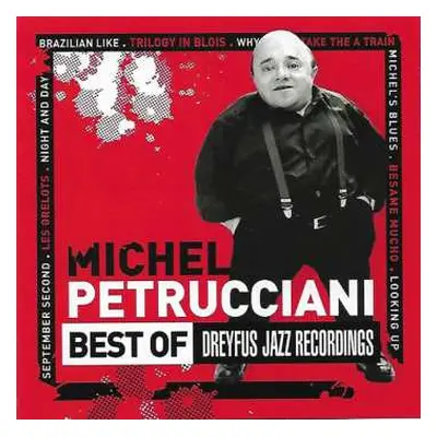 CD Michel Petrucciani: Best Of Dreyfus Jazz Recordings