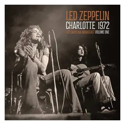 2LP Led Zeppelin: Charlotte 1972 Vol.1 (clear Vinyl 2lp)