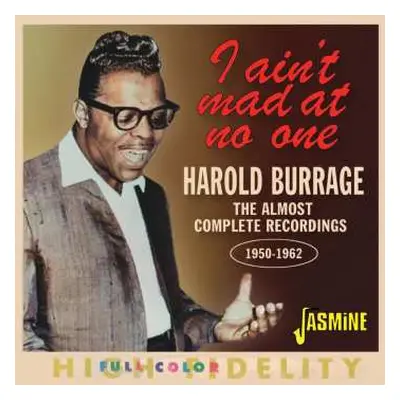 CD Harold Burrage: I Ain't Mad At No One