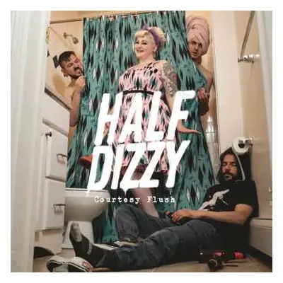 CD/EP Half-dizzy: Courtesy Flush Ep