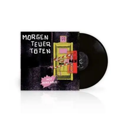 LP Morgen Teuer Töten: Not Available LTD