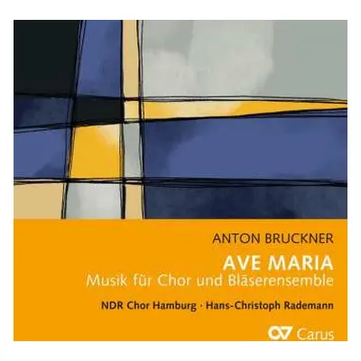 CD Anton Bruckner: Ave Maria (Musik Für Chor Und Bläserensemble)