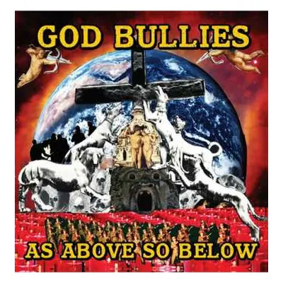 LP God Bullies: As Above So Below