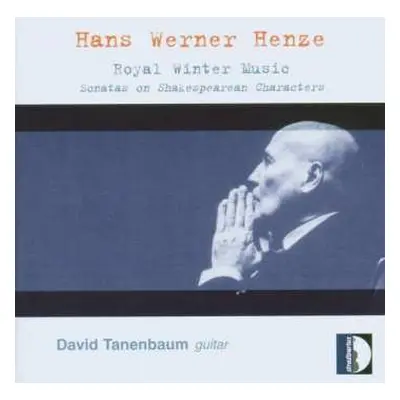 CD Hans Werner Henze: Royal Winter Music Für Gitarre