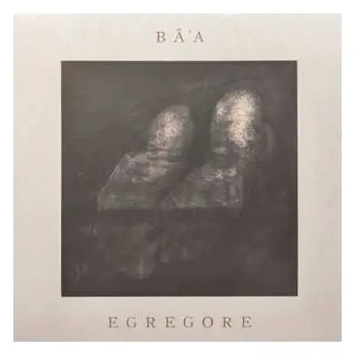 CD Ba'a: Egrégore LTD