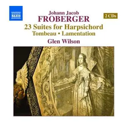 2CD Johann Jakob Froberger: 23v Suites For Harpsichord