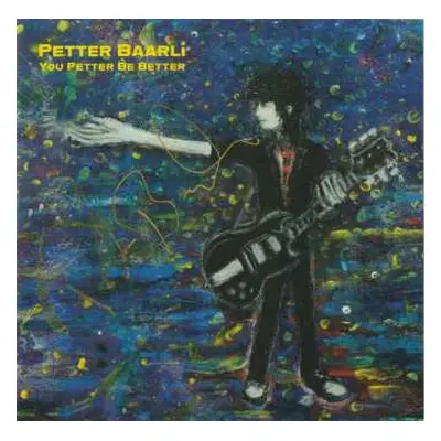 CD Petter Baarli: You Petter Be Better