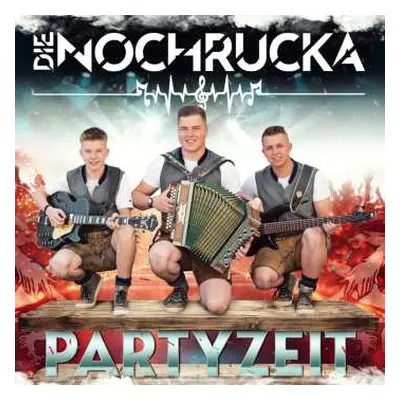 CD Die Nochrucka: Partyzeit