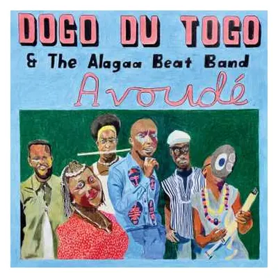 LP DOGO du Togo & The Alagaa Beat Band: Avoudé