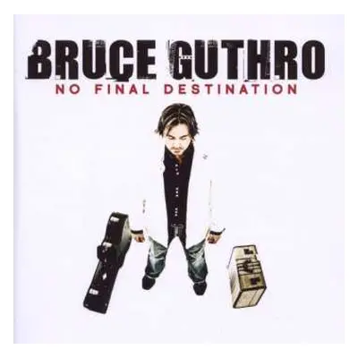 CD Bruce Guthro: No Final Destination