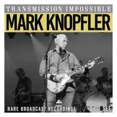 3CD Mark Knopfler: Transmission Impossible (3cd)